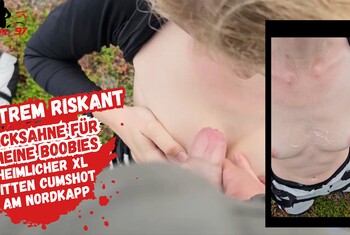 Geile Ficksahne für meine Naturtitten am Nordkapp!
