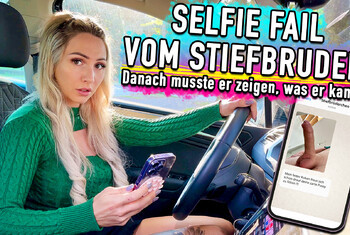 SELFIE FAIL VOM STIEFBRUDER – Danach musste er zeigen, was er kann.