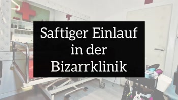 Teil 1 Der Weg zu einem Gummiobjekt Der saftige Einlauf