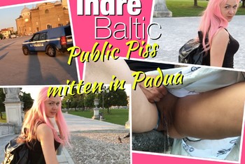 Extrem – Public PISS mitten in Padua – Mega dreist