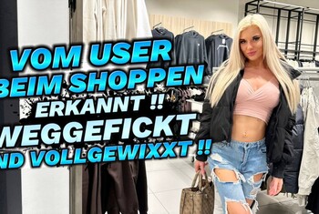 VOM USER BEIM SHOPPEN ERKANNT!! WEGGEFICKT UND VOLLGEWIXXT!!